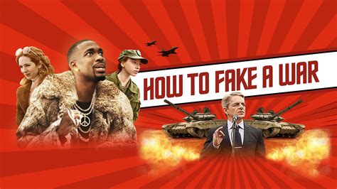 Watch How to Fake a War Online 